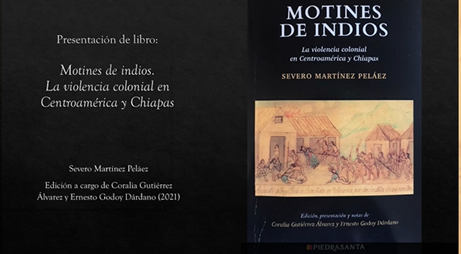 Motines de Indios: la violencia colonial en Centroamérica y Chiapas